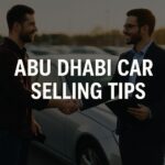 How to Easily Use Abu Dhabi Car Selling Tips