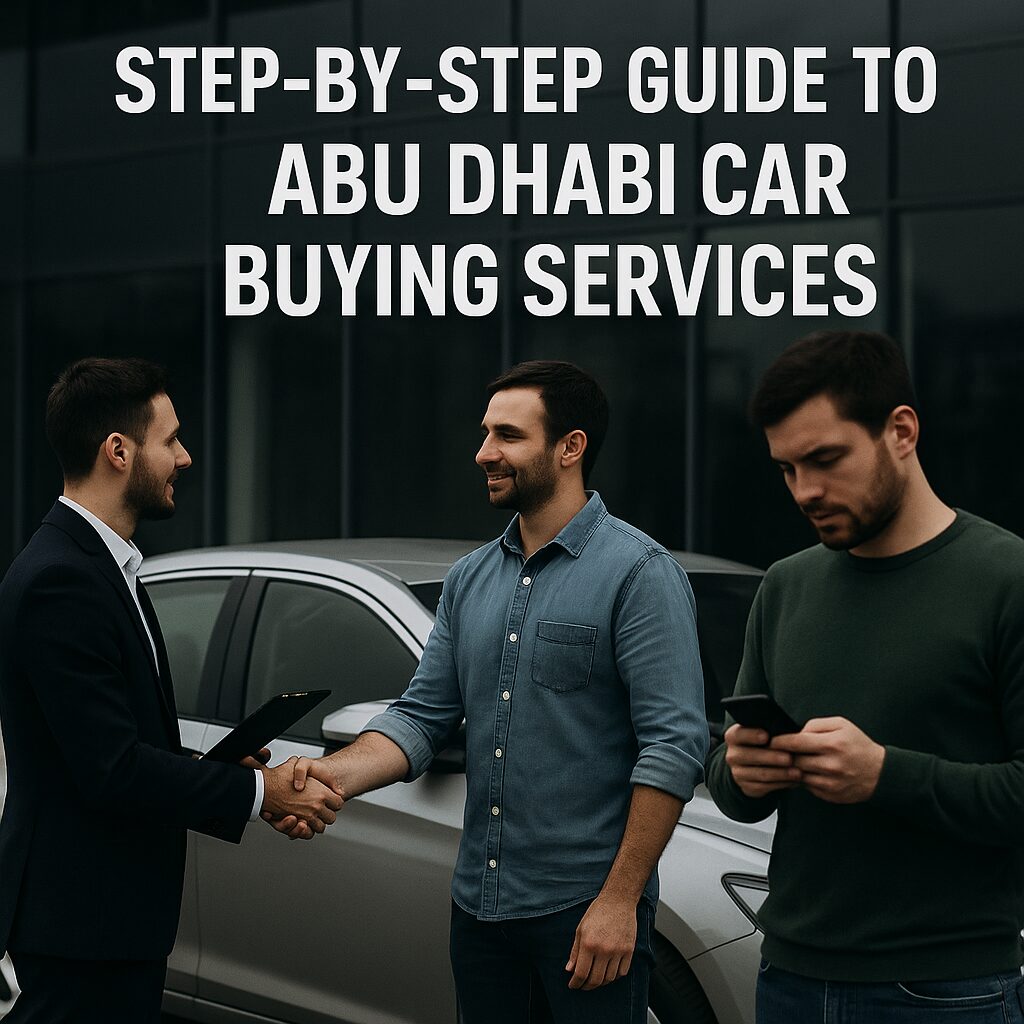Step-by-Step Guide to Abu Dhabi Car Buying Services