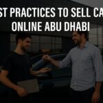 Best Practices to Sell Car Online in Abu Dhabi