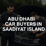Everything You Need to Know About Abu Dhabi Car Buyers in Saadiyat Island