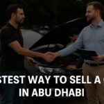 Top Tips for the Fastest Way to Sell a Car in Abu Dhabi