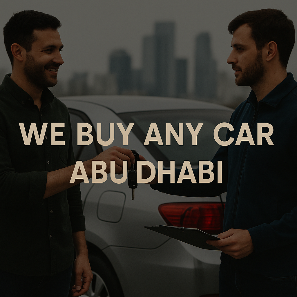 Your Go-To Resource for We Buy Any Car Abu Dhabi
