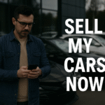 How to Sell My Cars Now Without Hassle