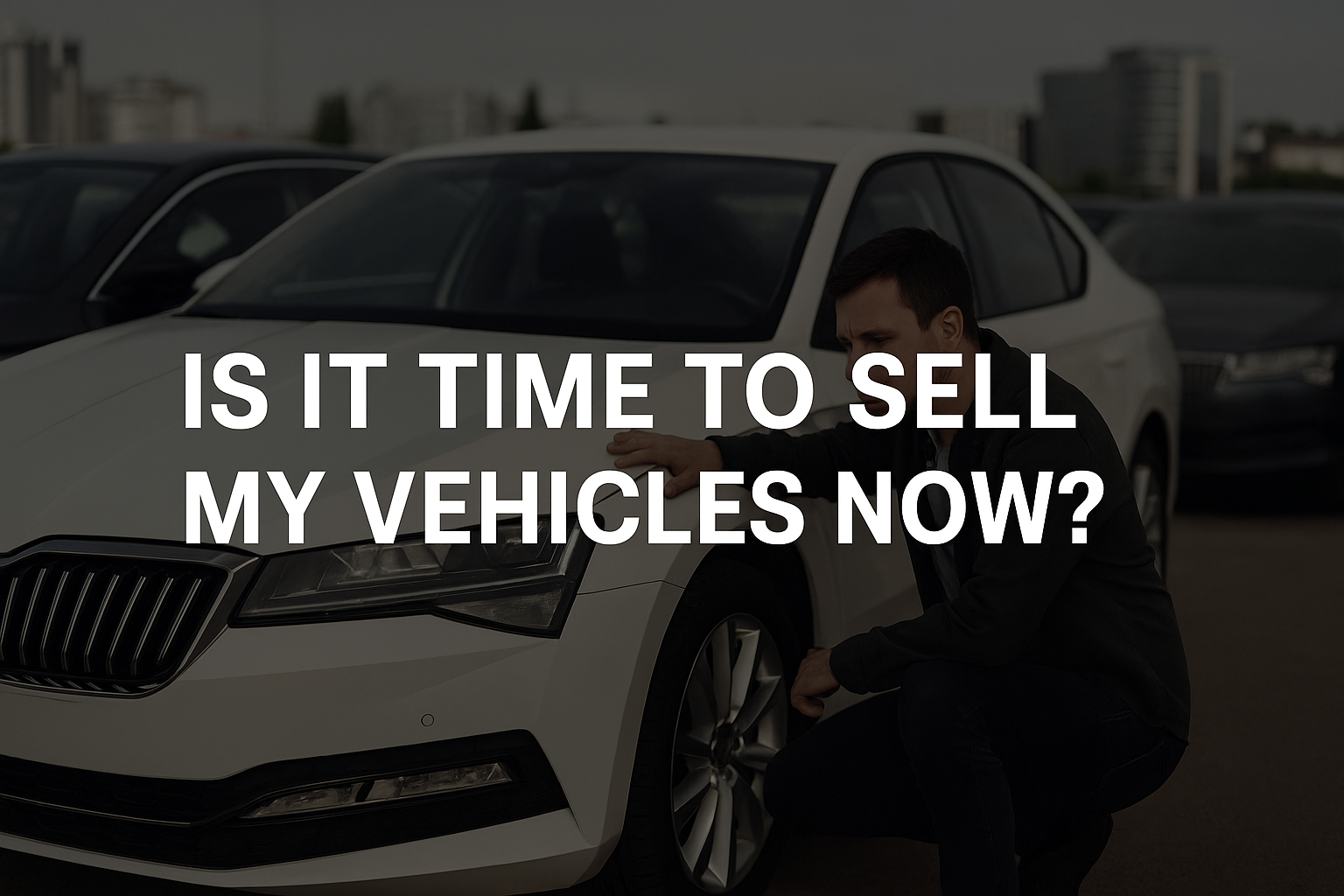 Is It Time to Sell My Vehicles Now in Abu Dhabi?