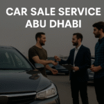 Top Tips to Quickly Use Car Sale Service Abu Dhabi