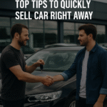 Top Tips to Quickly Sell Car Right Away