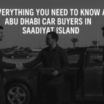 Everything You Need to Know About Abu Dhabi Car Buyers in Saadiyat Island