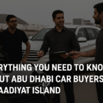 Everything You Need to Know About Abu Dhabi Car Buyers in Saadiyat Island