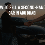 Top Tips to Quickly Sell a Second-Hand Car in Abu Dhabi