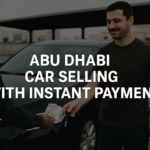 Top Tips for Quick Abu Dhabi Car Selling with Instant Payment