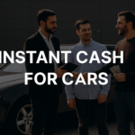 Top Tips to Quickly Get Instant Cash for Cars