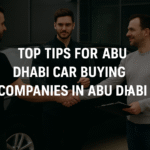 Top Tips for Abu Dhabi Car Buying Companies in Abu Dhabi