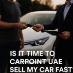 Is It Time to CarPoint UAE Sell My Car Fast?