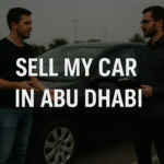 Top Tips to Quickly Sell Car Near Me Abu Dhabi